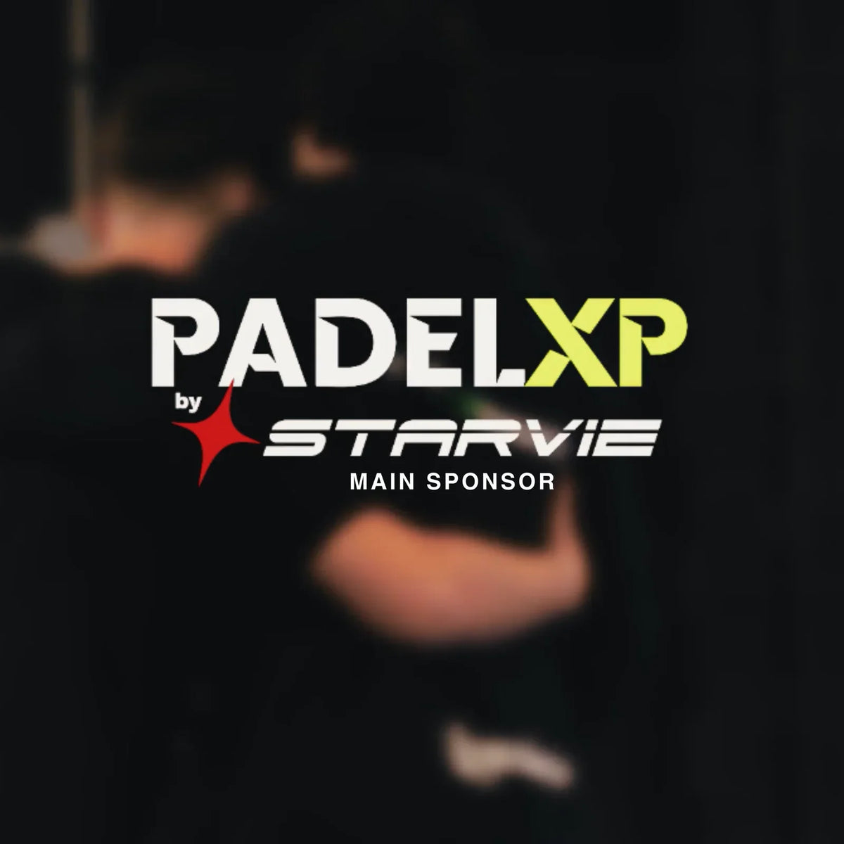 STARVIE becomes Main Sponsor of PADEL XP: padel, community and a new way to experience post-padel